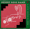 DESERT ROSE BAND - Life Goes On