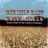 WALLER, RANDY & THE COUNTRY GENTLEMEN - One Mile East Of Hazel Green