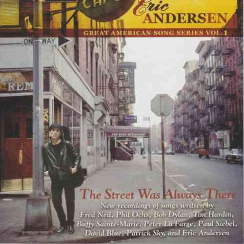 ANDERSEN, ERIC - The Street Was Always There