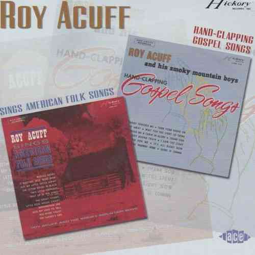 ACUFF, ROY - Sings American Folk Songs + Hand-Clapping Gospel Songs