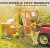 ICKES, ROB & TREY HENSLEY - Before The Sun Goes Down