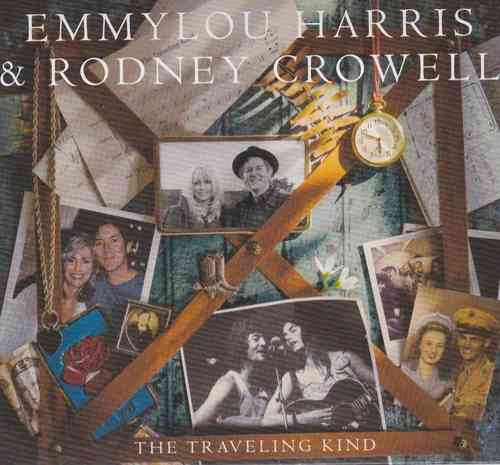 HARRIS, EMMYLOU & RODNEY CROWELL - The Traveling Kind