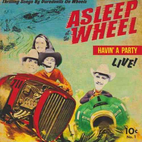 ASLEEP AT THE WHEEL - Havin' A Party-Live