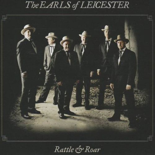 EARLS OF LEICESTER, THE - Rattle & Roar