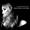PETERS, GRETCHEN - Dancing With The Beast
