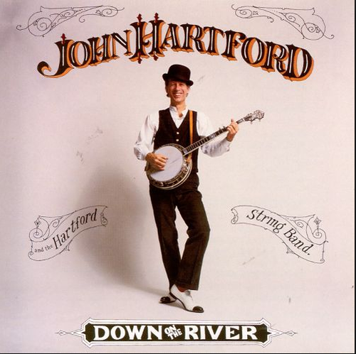 HARTFORD, JOHN - Down On The River