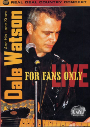 WATSON, DALE - For Fans Only / Live