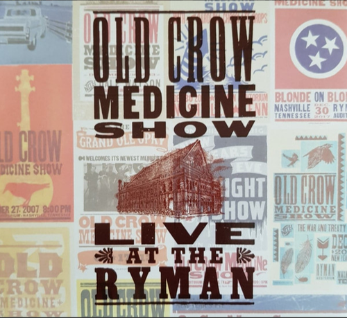 OLD CROW MEDICINE SHOW ‎- Live At The Ryman