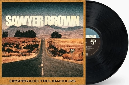 SAWYER BROWN - Desperado Troubadours