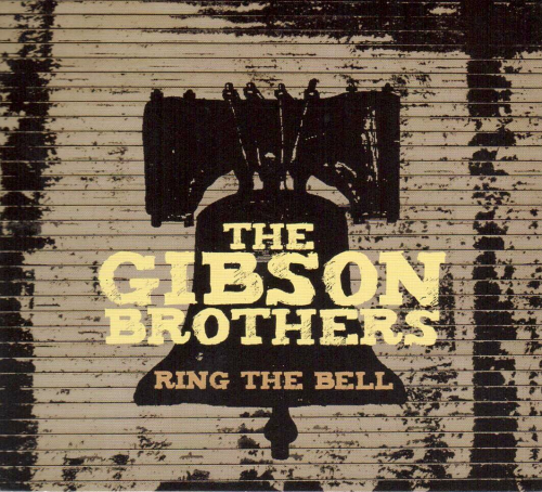 GIBSON BROTHERS, THE - Ring The Bell