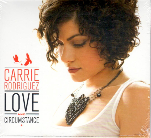 RODRIGUEZ, CARRIE - Love And Circumstance