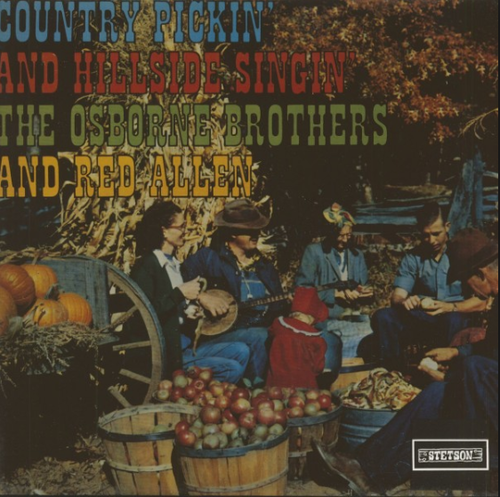 OSBORNE BROTHERS, THE & RED ALLEN - Country Pickin´ And Hillside Singin´