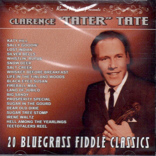 TATE, CLARENCE "TATER" - 20 Bluegrass Fiddle Classics