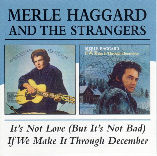 HAGGARD, MERLE - If We It Through December + It's Not Love (But It's Not Bad)