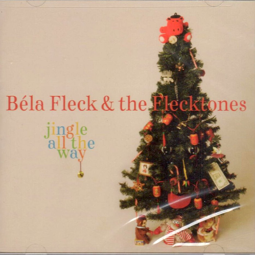 FLECK, BELA & THE FLECKTONES - Jingle All The Way