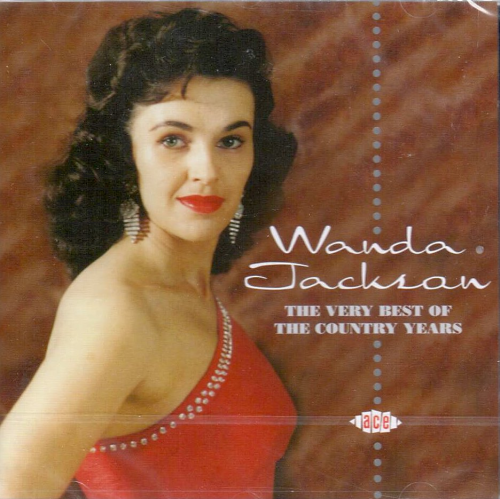 JACKSON, WANDA - The Very Best Of The Country Years