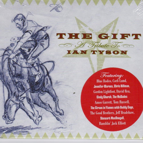 TYSON, IAN - The Gift-A Tribute To Ian Tyson