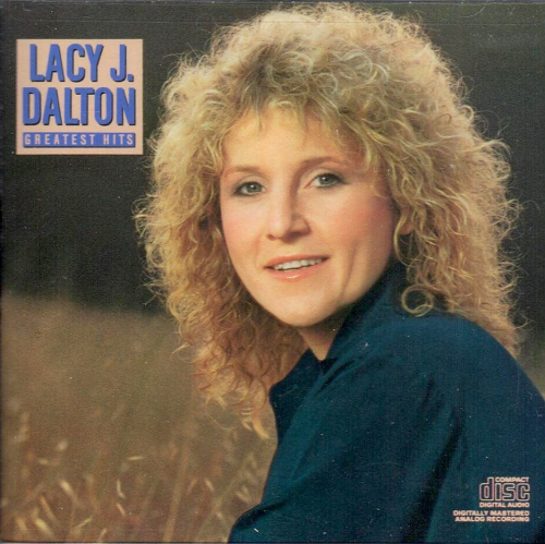 DALTON, LACY J. - Greatest Hits