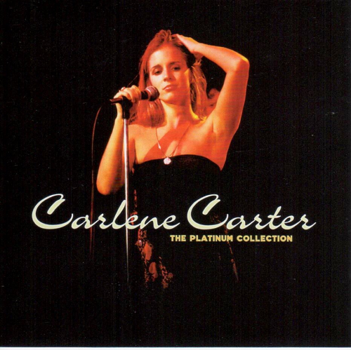 CARTER, CARLENE - The Platinum Collection