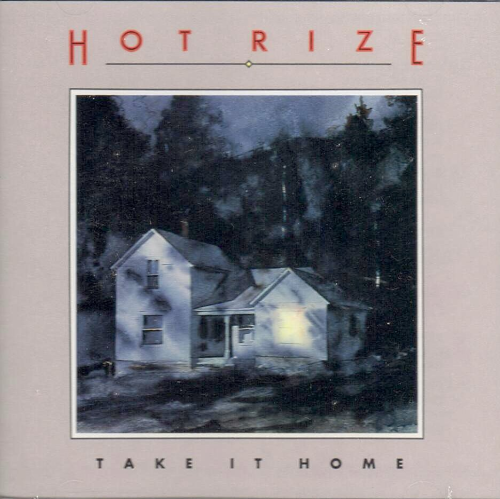 HOT RIZE - Take It Home