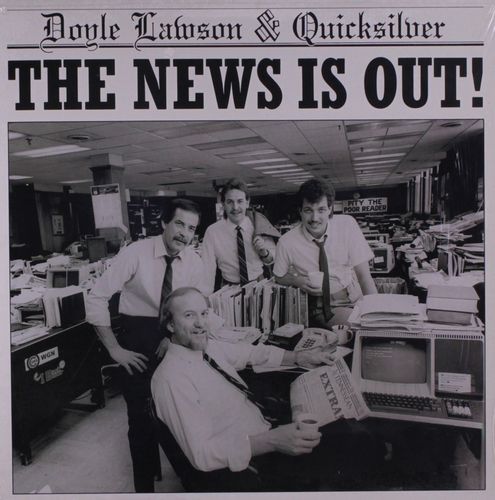 LAWSON, DOYLE & QUICKSILVER - The News Is Out