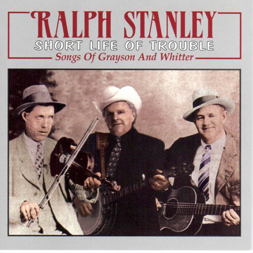 STANLEY, RALPH - Short Life Of Trouble