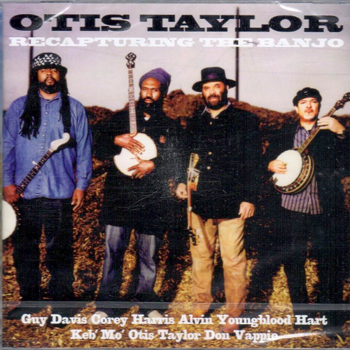 TAYLOR, OTIS - Recapturing The Banjo