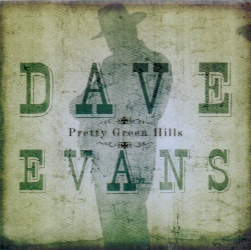 EVANS, DAVE - Pretty Green Hills