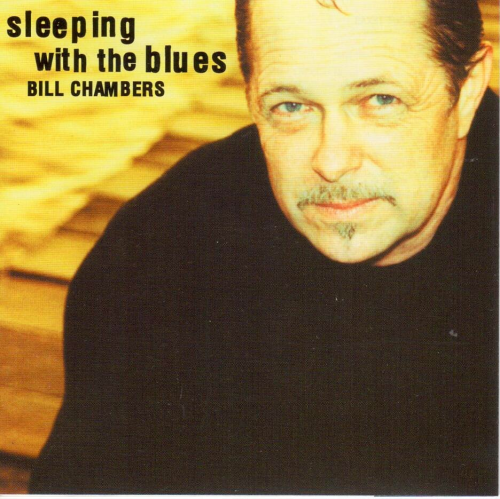 CHAMBERS, BILL - Sleeping With The Blues
