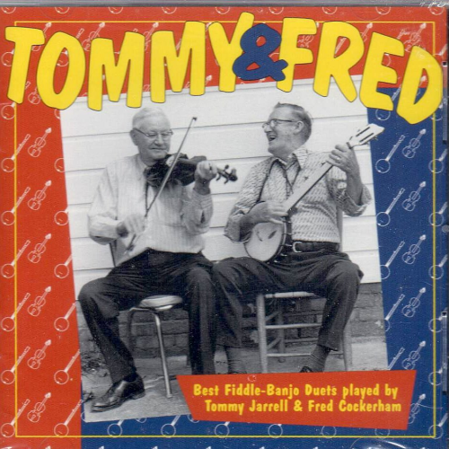 JARRELL, TOMMY & FRED COCKERHAM - Tommy & Fred: Best Fiddle-Banjo Duets
