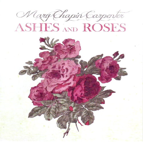 CARPENTER, MARY CHAPIN - Ashes And Roses