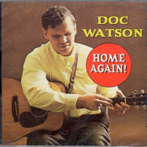 WATSON, DOC - Home Again!