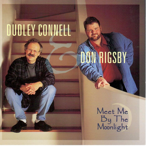 CONELL, DUDLEY & DON RIGSBY - Meet Me By The Moonlight