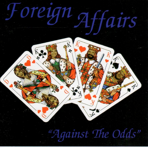 FOREIGN AFFAIRS - Against The Odds