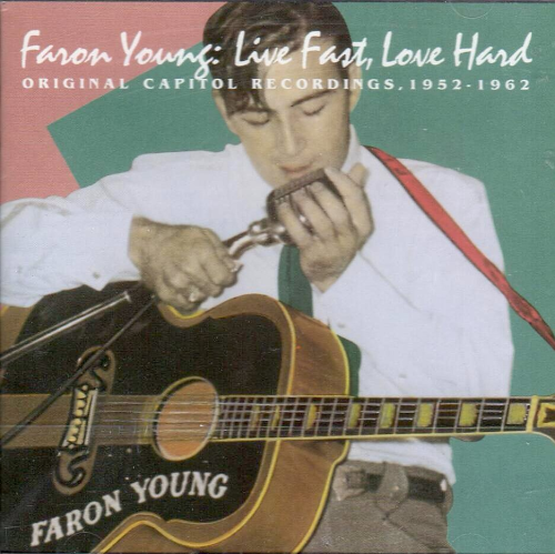 YOUNG, FARON - Live Fast, Love Hard