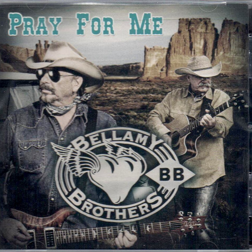 BELLAMY BROTHERS, THE - Pray For Me