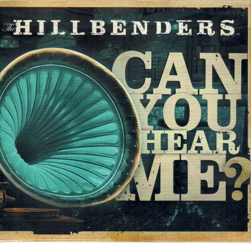 HILLBENDERS, THE - Can You Hear Me?