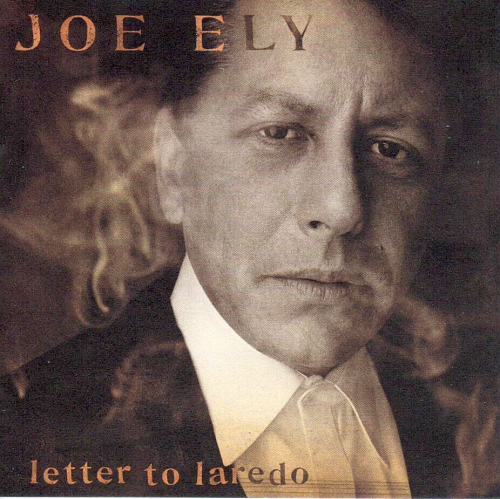 ELY, JOE - Letter To Laredo