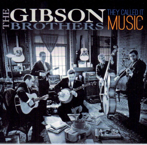 GIBSON BROTHERS, THE - They Called It Music