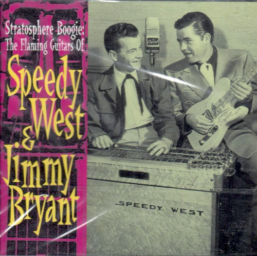WEST, SPEEDY & JIMMY BRYANT - Stratosphere Boogie: The Flaming Guitars Of