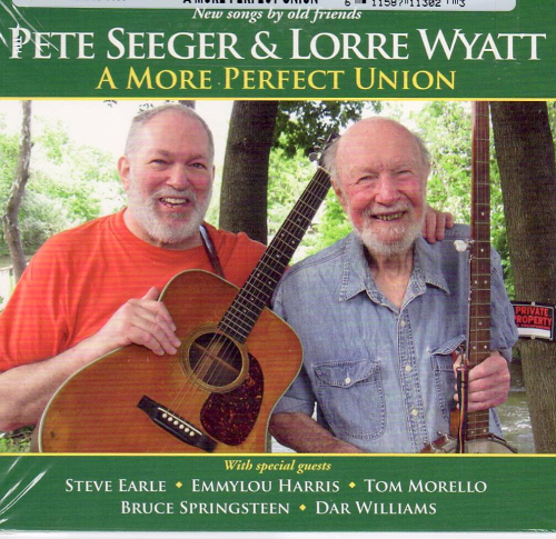 SEEGER, PETE & LORRE WYATT - A More Perfect Union