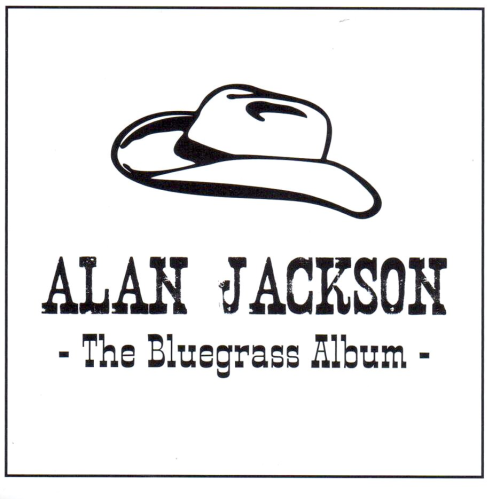 JACKSON, ALAN - The Bluegrass Album