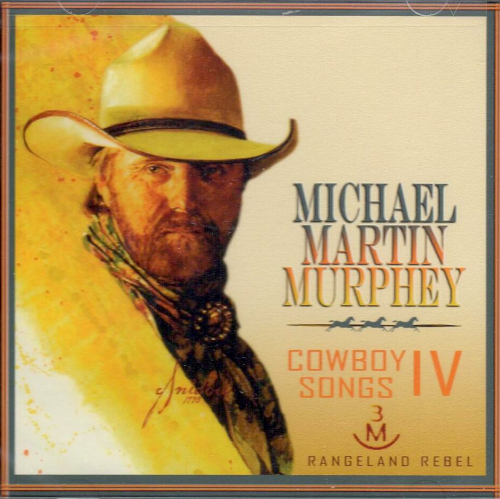 MURPHEY, MICHAEL MARTIN - Cowboy Songs IV