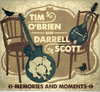 O'BRIEN, TIM & DARRELL SCOTT - Memories And Moments