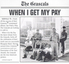 GRASCALS, THE - When I Get My Pay