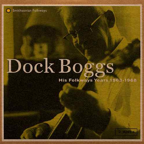 BOGGS, DOCK - His Folkways Years 1963-1968