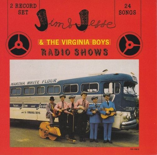 JIM & JESSE AND THE VIRGINIA BOYS - Radio Shows