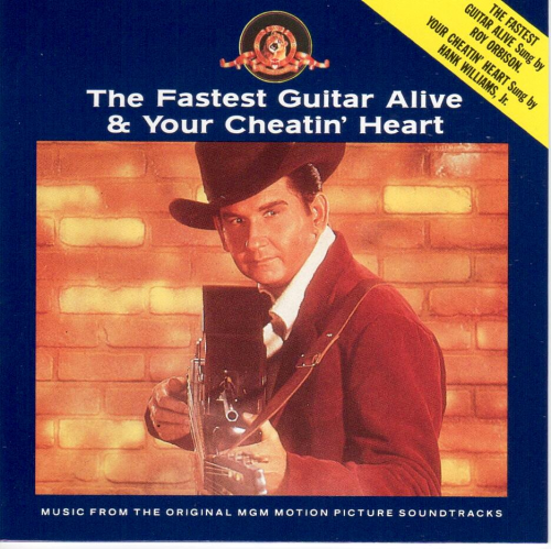 ORIGINAL SOUNTRACK - The Fastest Guitar Alive & Your Cheatin' Heart