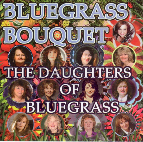 DAUGHTERS OF BLUEGRASS, THE - Bluegrass Bouquet