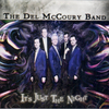 McCOURY BAND, THE DEL - It's Just The Night